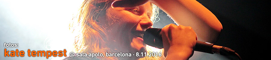 Kate Tempest @ Apolo Barcelona, 8.11.2016