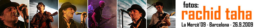 Rachid Taha - Barcelona 26.9.09