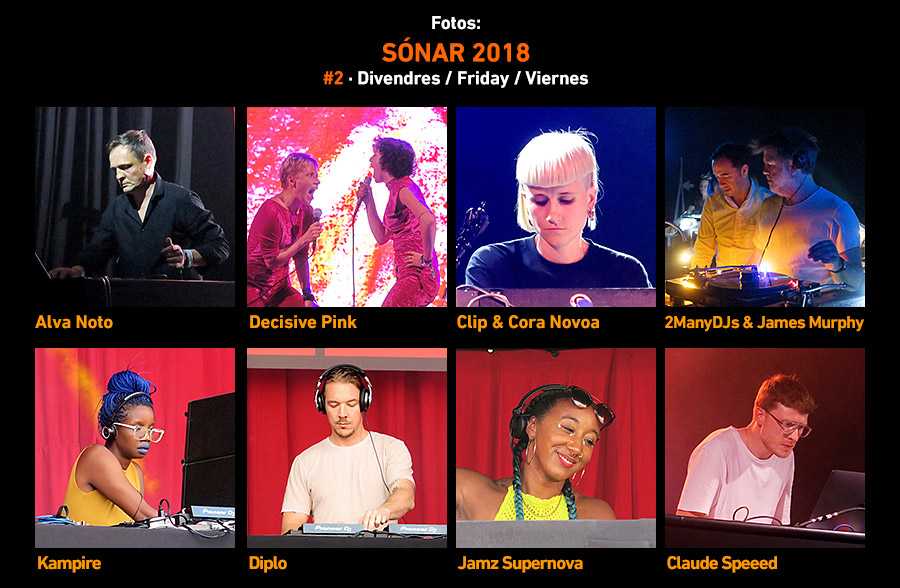 Sónar 2018 #2 Friday by Day