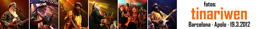 Tinariwen - Barcelona Apolo 19.3.2012 - Fotos Nestor Noci